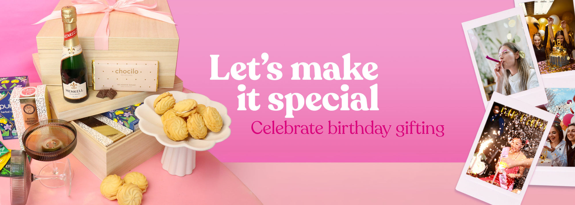 Banner with a wooden gift basket on the left with champagne, biscuits and tea. Text in the middle that reads "Let's make it special. Celebrate birthday giving" and polaroids to the right, all with pictures of birthday celebrations.